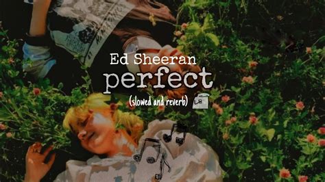 lyrics of ed sheeran perfect|beautiful and sweet.